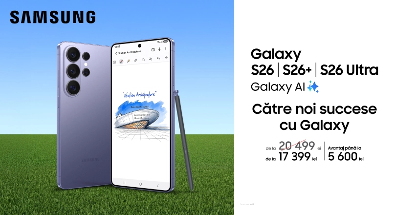 Cumpără Galaxy S26, S26+ și S26 Ultra cu avantaje